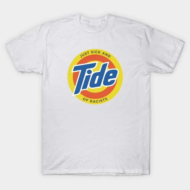 sick and tide T-Shirt by Infectee